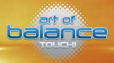 Art of Balance TOUCH!