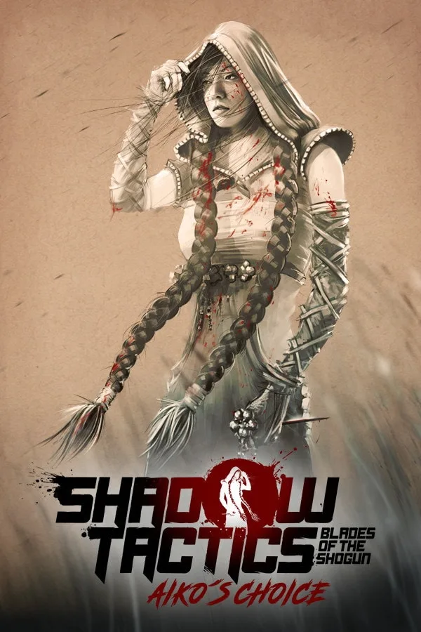 Shadow Tactics: Blades of the Shogun - Aiko's Choice