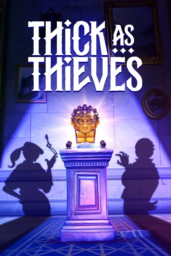 Thick As Thieves