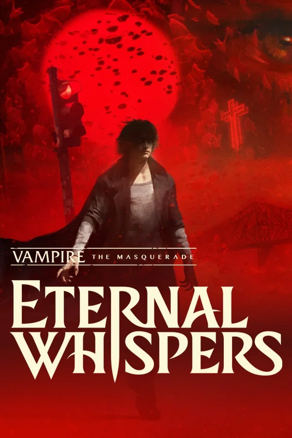 Vampire the Masquerade: Eternal Whispers