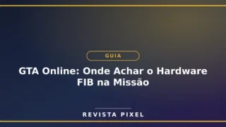- Gta Online Onde Achar Hardware Fib Missao Inteligencia 8734991a | O Santuário Geek